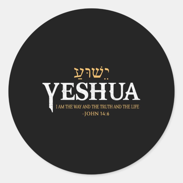 Yeshua Hebrew Name Jesus The Way Wahrheit Leben Ch Runder Aufkleber (Vorderseite)
