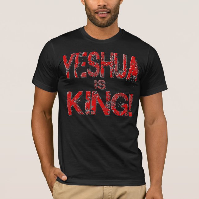 Yeshua ist König! T-Shirt (Vorderseite)