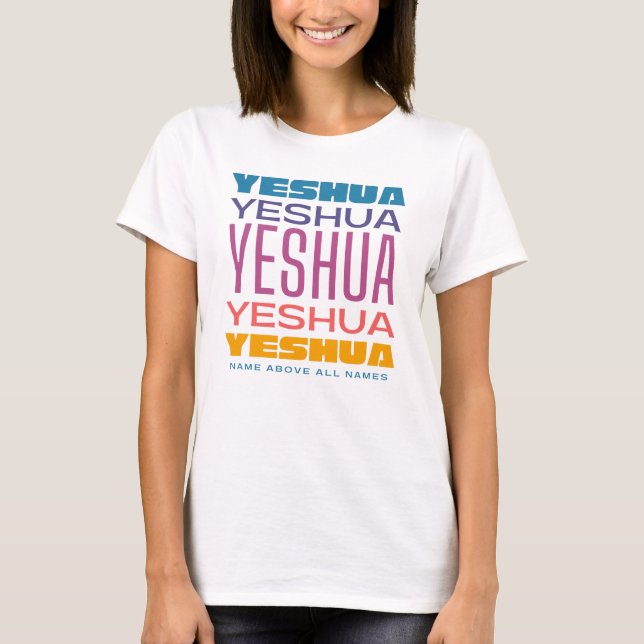 Yeshua Name über allen Namen messianisch hebräisch T-Shirt (Vorderseite)