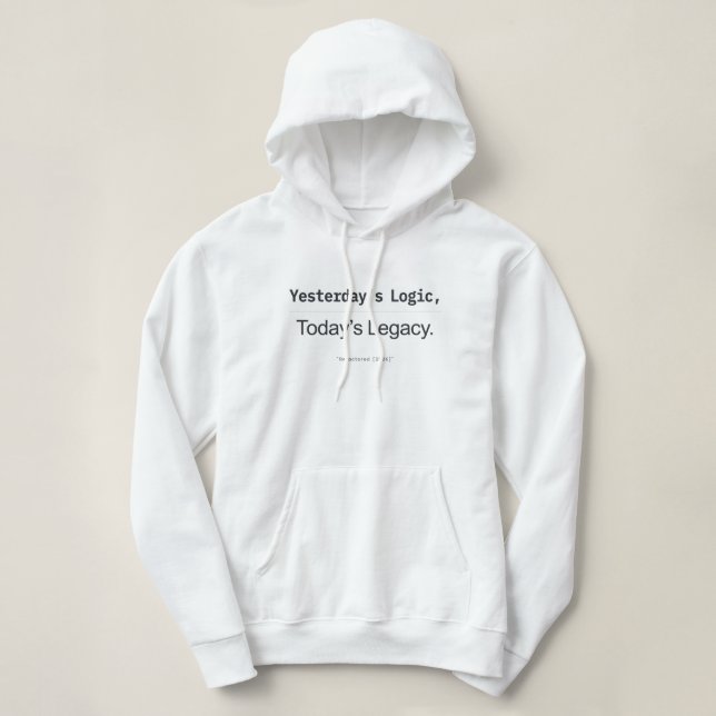 Yesterday's Logic Today's Legacy Women Developers Hoodie (Design vorne)