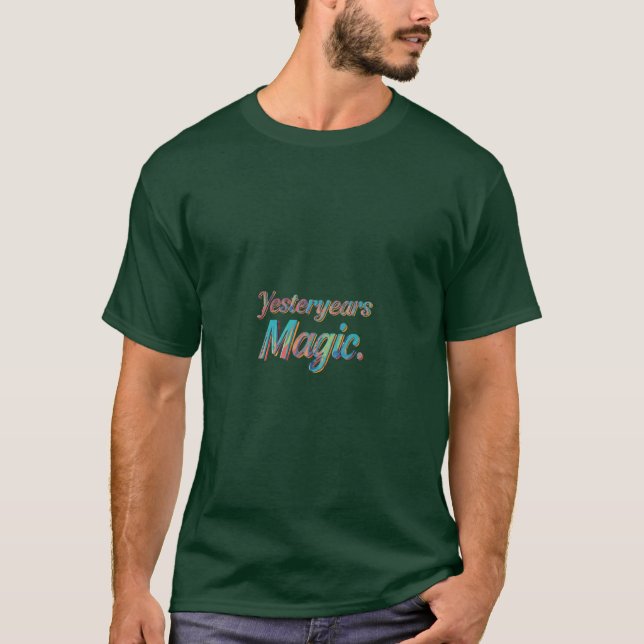 Yesteryears Magie T-Shirt (Vorderseite)