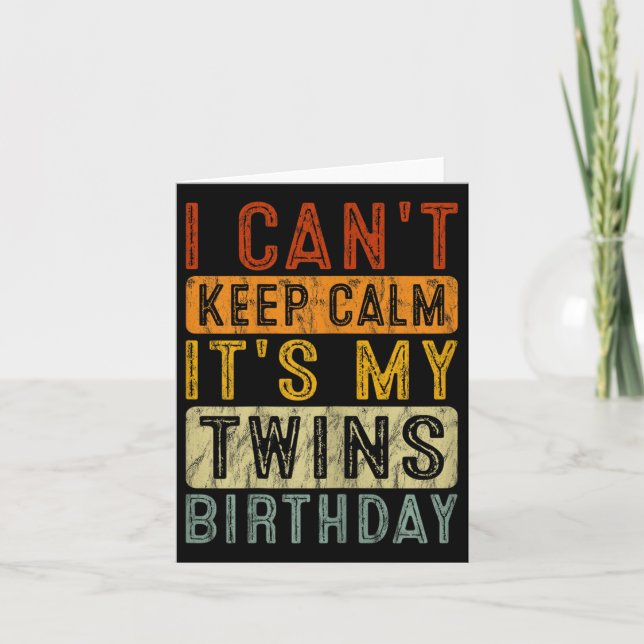 Yeswear I Can't Keep Calm It's My Twins Birthday C Karte (Vorderseite)