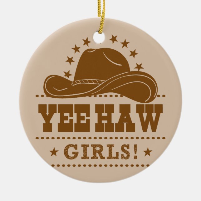 Yew Haw Girls Cowgirl Hat Design Keramik Ornament (Vorne)