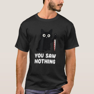 YHalloween ou sah Nothing Bloody Knife Cat Meme f T-Shirt