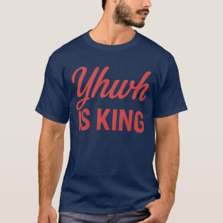 YHWH ist KÖNIG T-Shirt