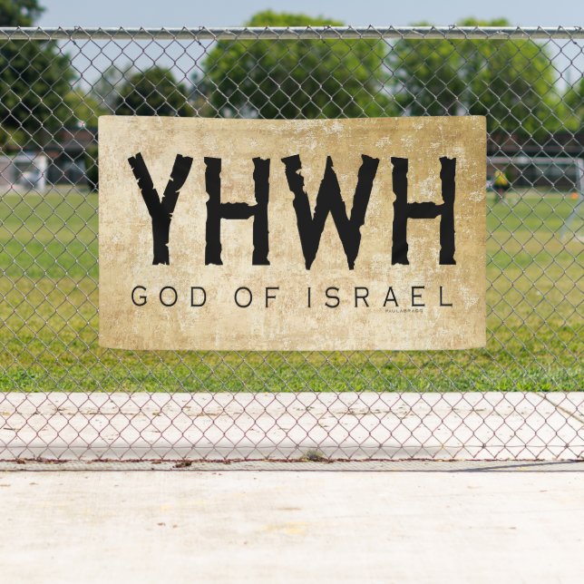 YHWH (Yahweh, Jehovah) Gott Israels Banner (Insitu)
