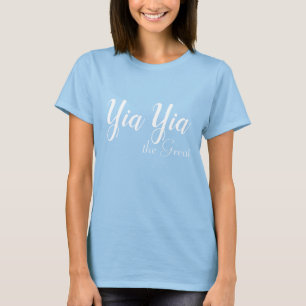 Yia Yia T-Shirt