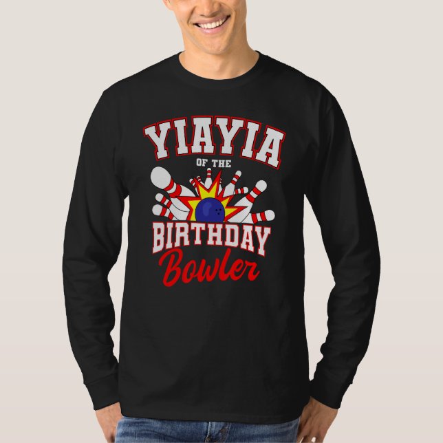 Yiayia of the Birthday Bowler Bday Bowling Party C T-Shirt (Vorderseite)
