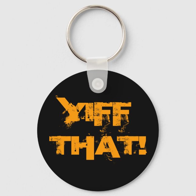 YIFF THAT Key Chain Schlüsselanhänger (Vorderseite)