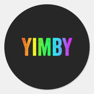 Yimby Yes In meinem Hinterhof Lgbtq Rainbow Urban Runder Aufkleber