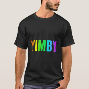 Yimby Yes In meinem Hinterhof Lgbtq Rainbow Urban  T-Shirt