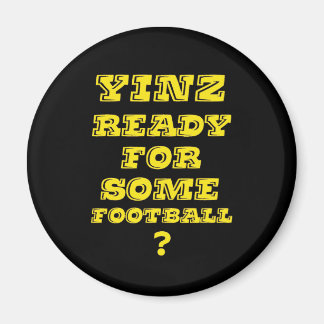 Yinz bereit für Fußball Magnet