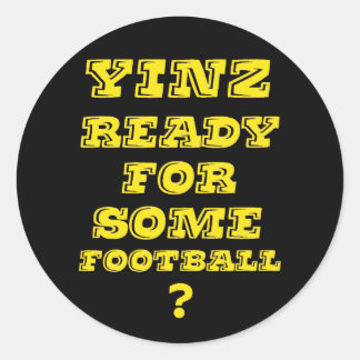 Yinz bereit für Fußball Runder Aufkleber
