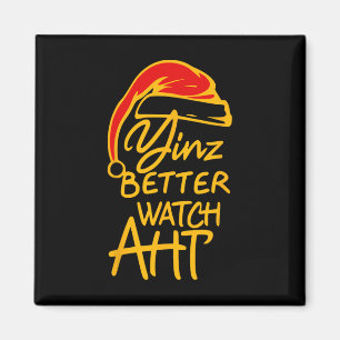 Yinzer Christmas Pittsburgh Santa Yinz Better Watc Magnet