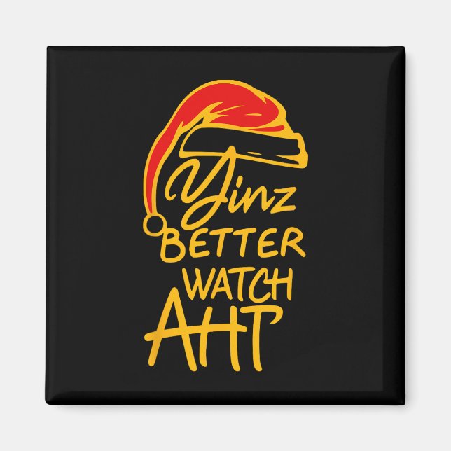 Yinzer Christmas Pittsburgh Santa Yinz Better Watc Magnet (Vorne)