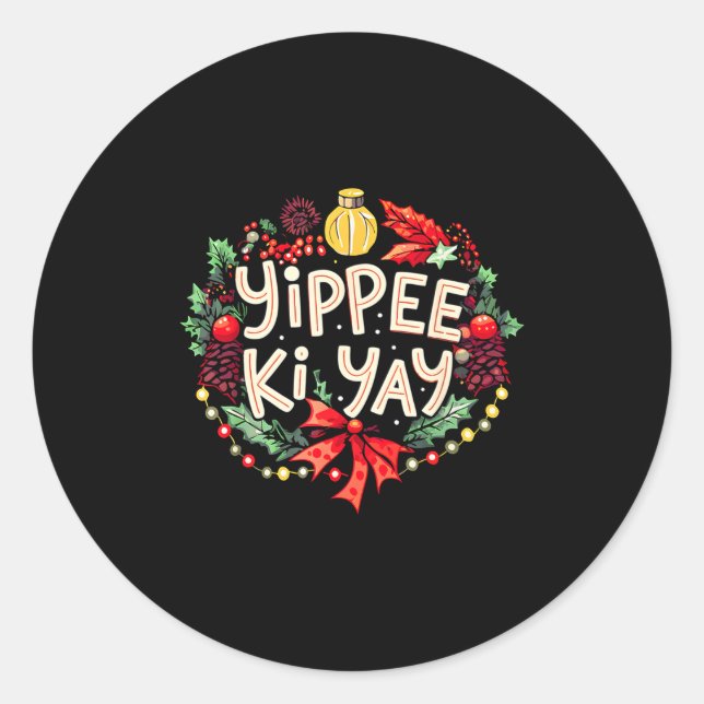 Yippee-ki-yay Funny Christmas Party Long Sleeve  Runder Aufkleber (Vorderseite)