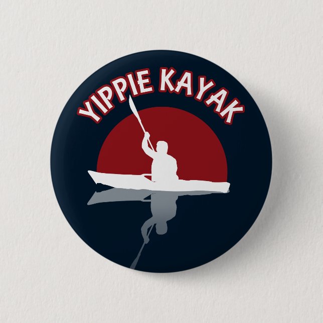 Yippie Kayak Button (Vorderseite)
