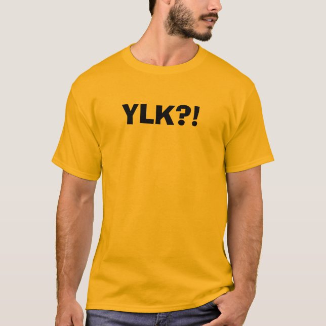 YLK?! T-Shirt (Vorderseite)