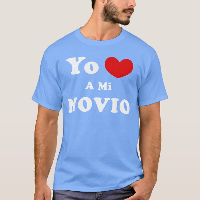 Yo Amo A Mi Novio Spanish Boyfriend Love friends T-Shirt (Vorderseite)