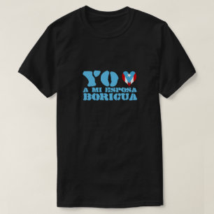 Yo Amo ein MI Esposa Boricua T-Shirt