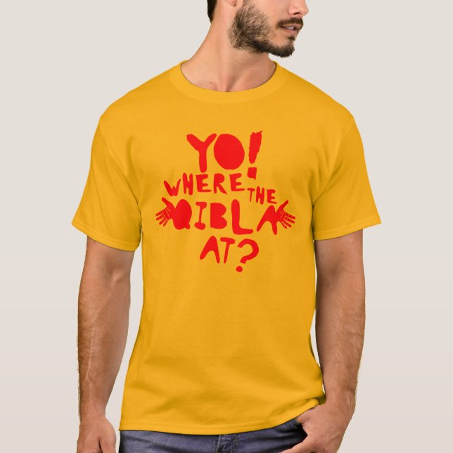 Yo! An wo das Qibla? T-Shirt (Vorderseite)
