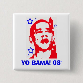 Yo Bama! 08' Stern Button
