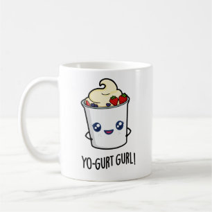 Yo-gurt Gurl Funny Yogurt Pun Kaffeetasse