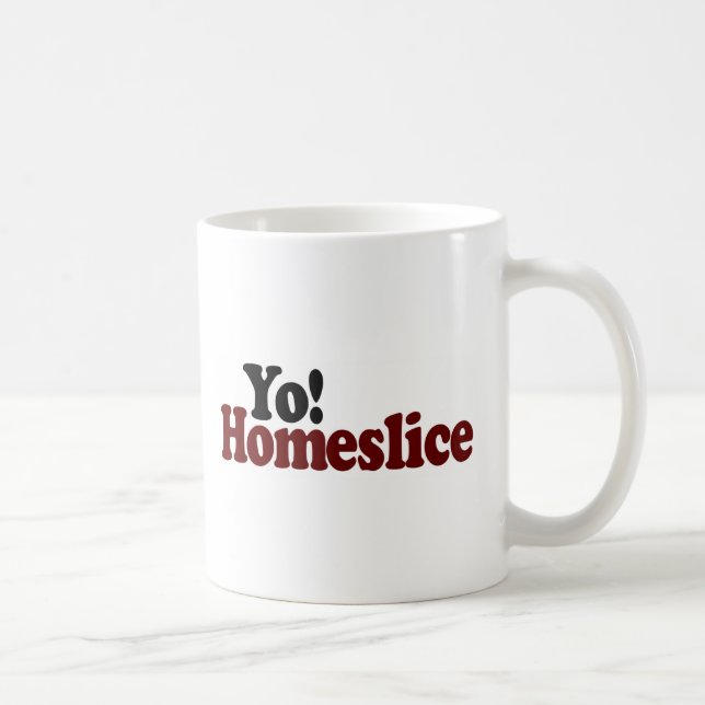 Yo Homeslice Kaffeetasse (Rechts)