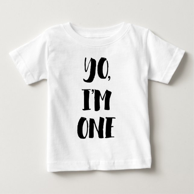 Yo, ich bin eins baby t-shirt (Vorderseite)