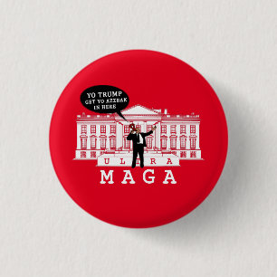 YO kommt Trump 2024 zurück Whitehouse ULTRA MAGA Button