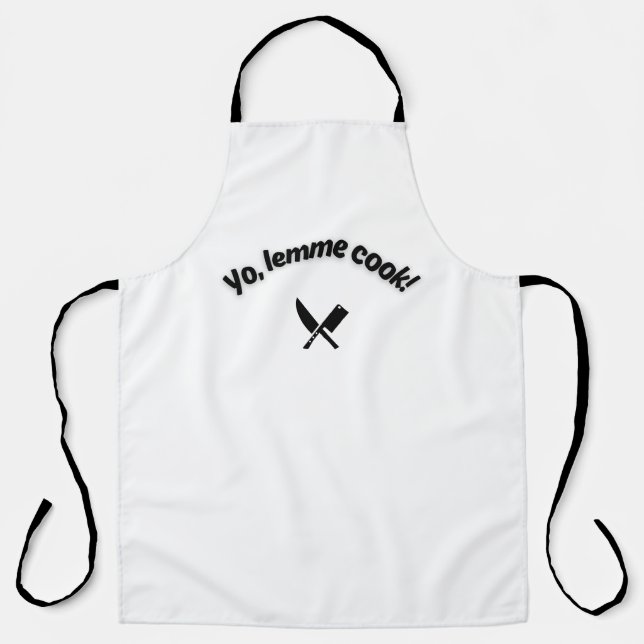 Yo, Lemme Cook Funny Apron for Men and Women Schürze (Vorderseite)