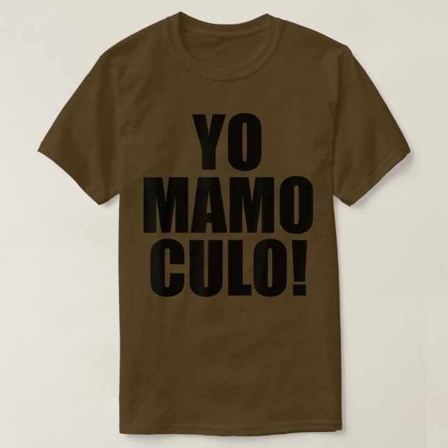 Yo Mamo Culo! 16 T-Shirt (Design vorne)