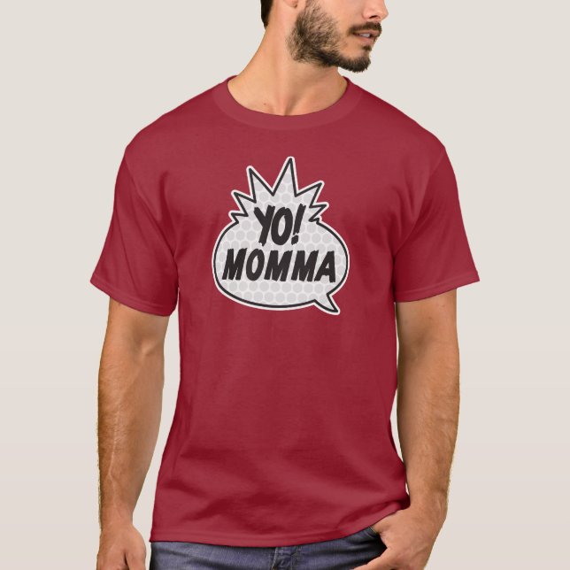 Yo Momma T-Shirt (Vorderseite)