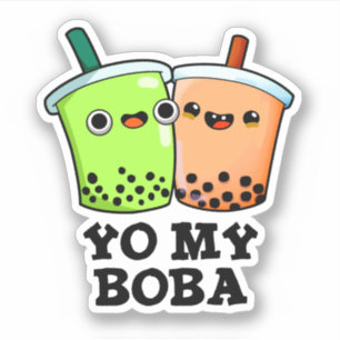 Yo My Boba Funny Boba Tea Pun Aufkleber