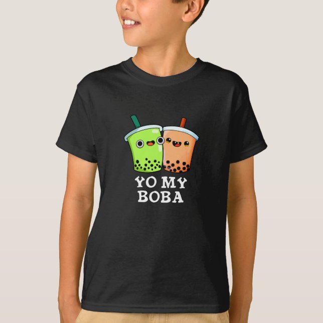 Yo My Boba Funny Boba Tea Pun Dark BG T-Shirt (Vorderseite)