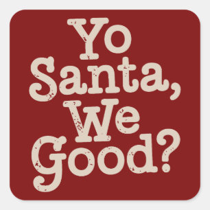 Yo Santa, ist alles okay? Team Santa lustiger Weih Quadratischer Aufkleber