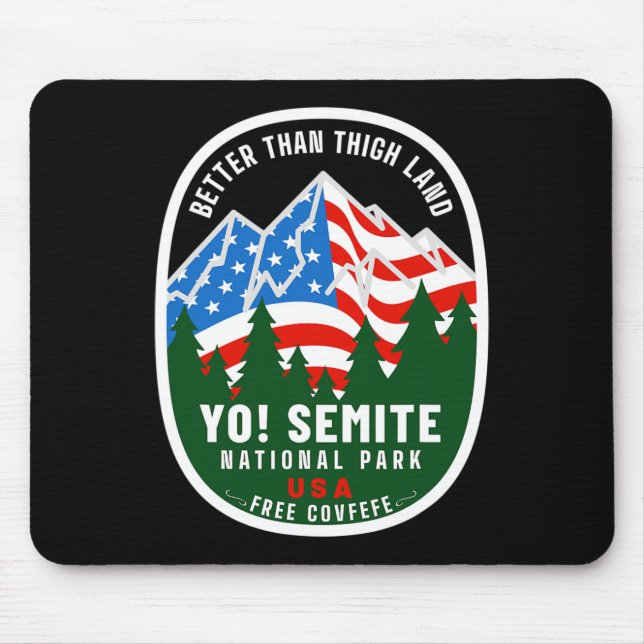 Yo Semite National Park Funny American Flag Thigh Mousepad (Vorne)