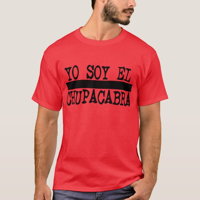Yo So El Chupacabra — T - Shirt (Vorderseite)