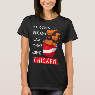 Yo soy bien delicado nomas como Huhn Funny Span T-Shirt
