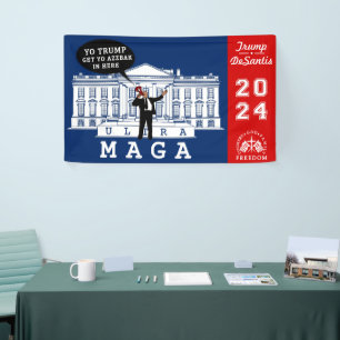 YO TRUMP DESANTIS 2024 Whitehouse Ultra MAGA Banner