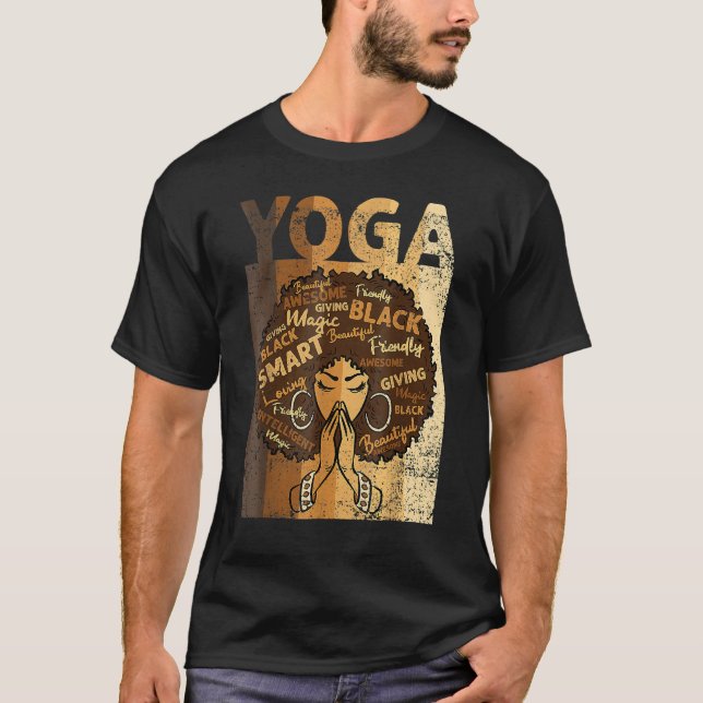 Yoga Afro Woman Black History Month BLM Melanin Ze T-Shirt (Vorderseite)