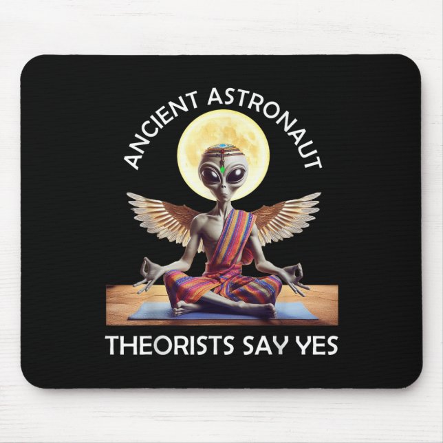Yoga Ancient Astronauten Theoretiker sagen Ja Alie Mousepad (Vorne)