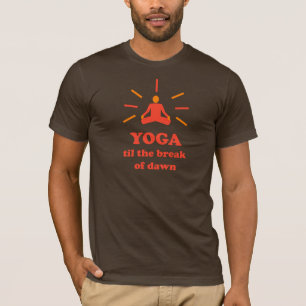 Yoga bis den Bruch von Dämmerung T-Shirt