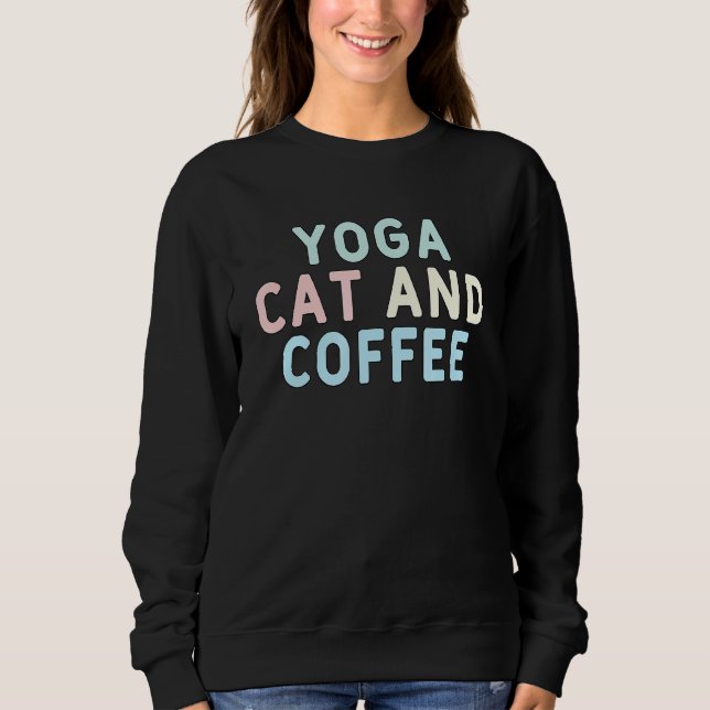 Yoga Cat und Kaffee Sweatshirt (Vorderseite)