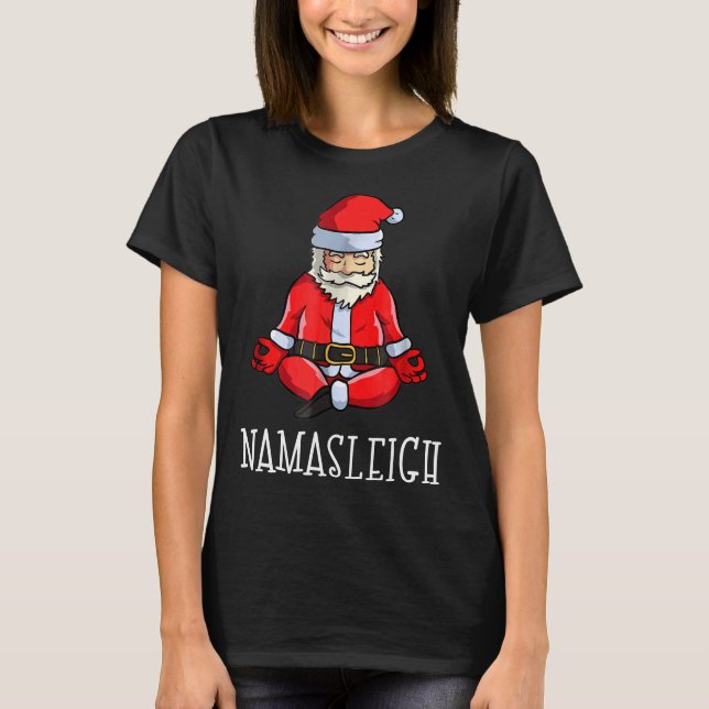 Yoga Christmas Namasleigh Santa Meditate T-Shirt (Vorderseite)