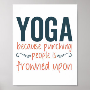 Yoga Denn Leute zu stanzen ist verfroren Poster
