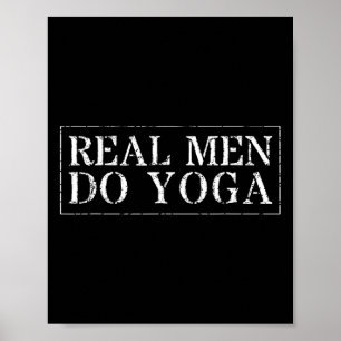 Yoga-Design für Männer, echte Männer machen Yoga, Poster