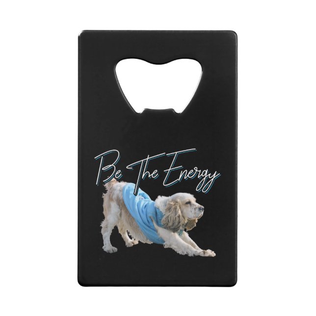 Yoga Downward Dog - Seien Sie das Energieangebot Geldbeutel Flaschenöffner (Vorderseite)