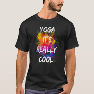 Yoga Es ist wirklich cool einzigartig T-Shirt