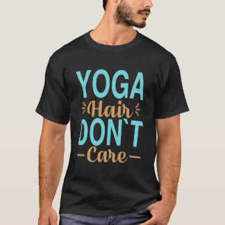 Yoga-Frisur, Egal Lustiges Fitness-T-Shirt für Fra T-Shirt